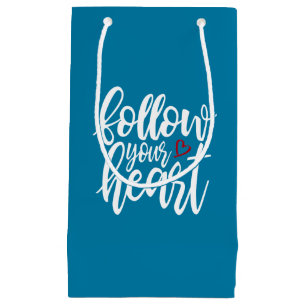 Befolgen Sie den Vortrag Ihres Herzens, Valentine Kleine Geschenktüte