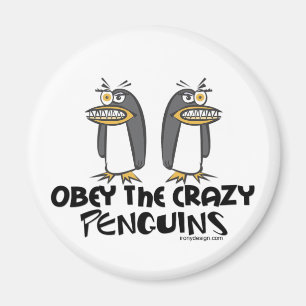 Befolgen Sie die verrückten Pinguine! Magnet