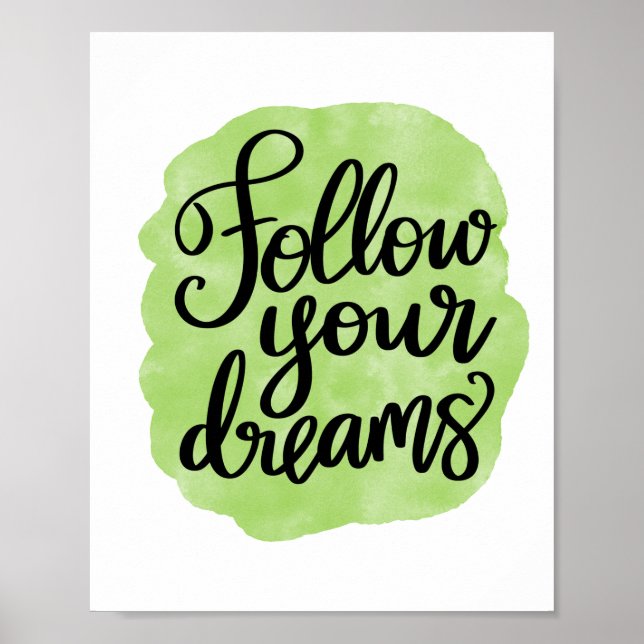 Befolgen Sie Ihre Träume Motivierend und inspirier Poster (Vorne)