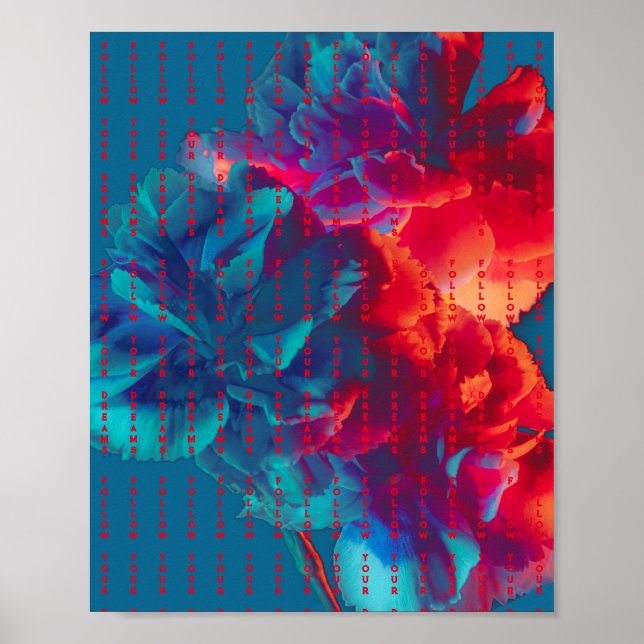 Befolgen Sie Ihre Träume Zitate farbige Blume Poster (Vorne)