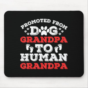 Befördert von Hund-Opa zu menschlichem Opa Lustig  Mousepad