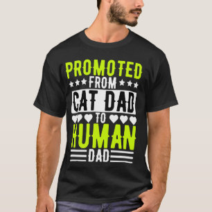 Befördert von Katzenpapa zu menschlichem Vater, Sc T-Shirt