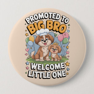 Befördert zu Big Bro, Big Brother, Button
