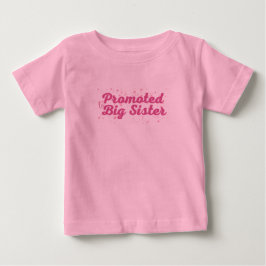 Befördert zu Big Sister Baby T-shirt