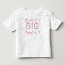 Befördert zu Big Sister Kleinkind T-shirt