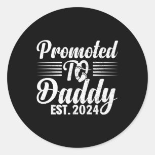 Befördert zu Daddy 2024 Funny für New Dad 2024 Runder Aufkleber