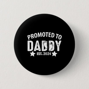 Befördert zu Daddy 2024 Funny für New Dad Button
