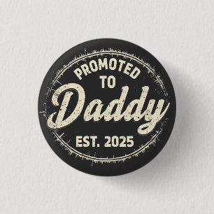 Befördert zu Daddy 2025 New Dad Baby First Time Va Button