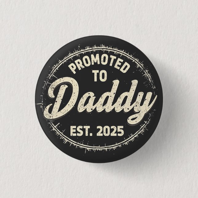 Befördert zu Daddy 2025 New Dad Baby First Time Va Button (Vorderseite)