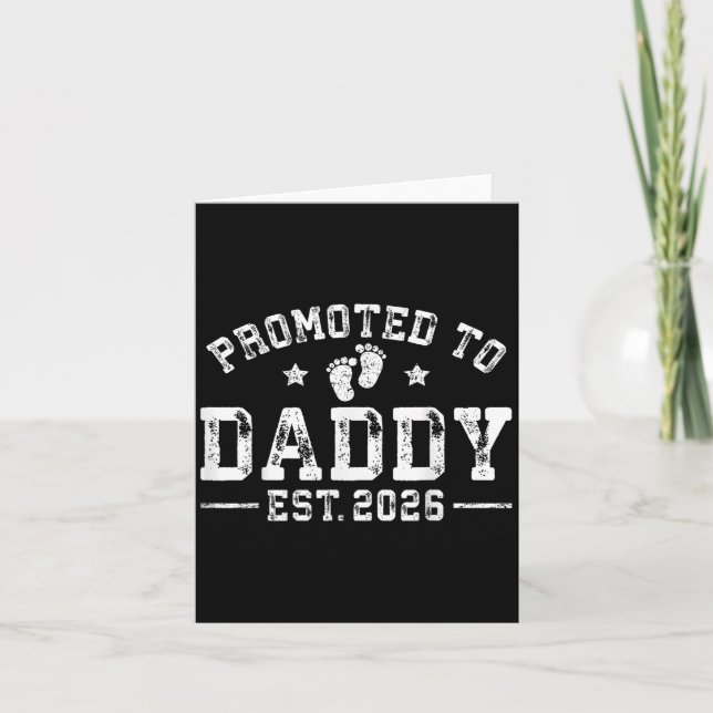 Befördert zu Daddy Est 2026 Erster Vater New Daddy Karte (Vorderseite)