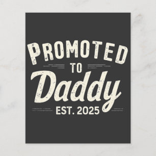 Befördert zu Daddy Est. Vater 2025: Vatertag Flyer