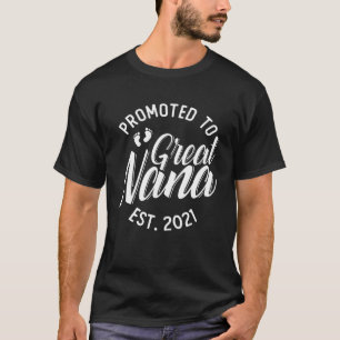 Befördert zu Great Nana Grandma 2021 Fun Baby Anno T-Shirt