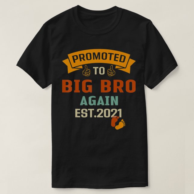 Befördert zu Großbrüdern 2021 wieder ältere Brüder T-Shirt (Design vorne)