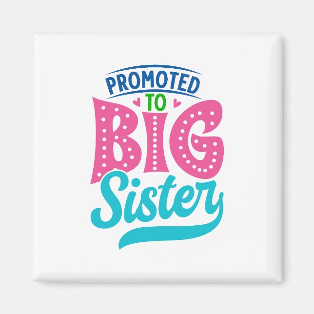 Befördert zu großen Schwester, neue Baby Big Siste Magnet (Vorne)