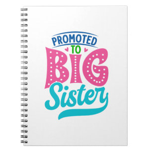 Befördert zu großen Schwester, neue Baby Big Siste Notizblock