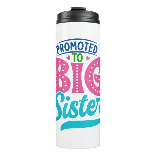 Befördert zu großen Schwester, neue Baby Big Siste Thermosbecher (Vorderseite)