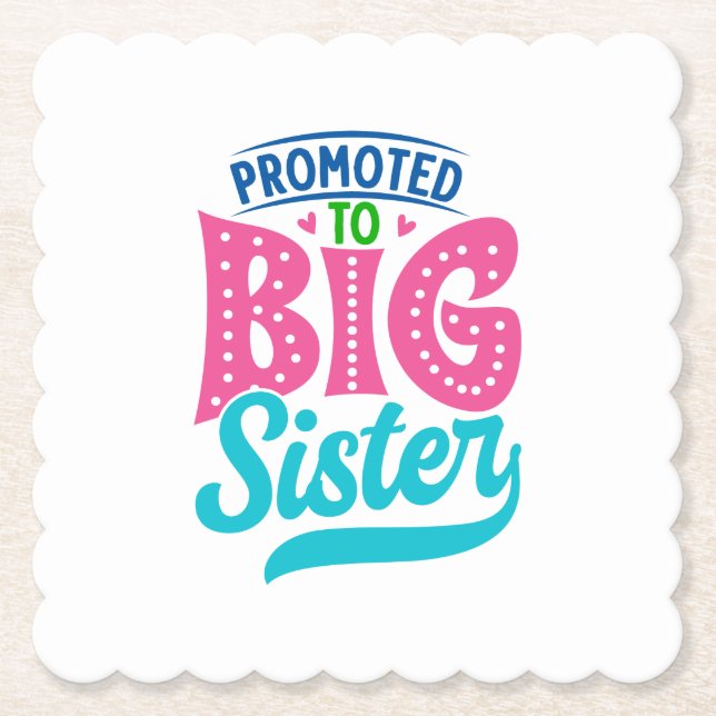 Befördert zu großen Schwester, neue Baby Big Siste Untersetzer (Vorderseite)
