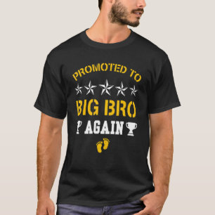 Befördert zum großen Bruder wieder Big Bro 4 T-Shirt