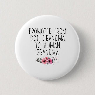 Befördert zum menschlichen Oma vom Hund Oma Funny Button