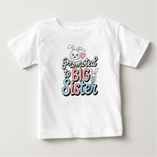 befördert zur großen Schwester Baby T-shirt