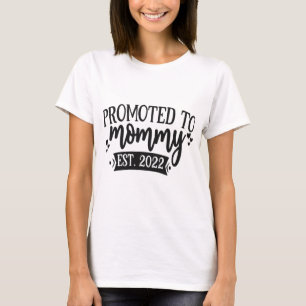 Befördert zur Mami est 2022 - Neue Mütter T-Shirt