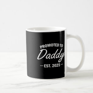 Beförderung zu Daddy Est 2025 bald zu neuen Dad Fa Kaffeetasse