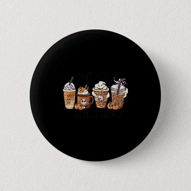 Before Coffee Pumpkin Sce Halloween Costume  Button (Vorderseite)