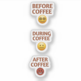 Before During After Coffee Mood Vector Art Aufkleber