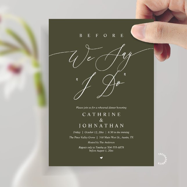 Before we say "I Do", Wedding Rehearsal Dinner Einladung (Before we say "I Do", Modern Romantic Wedding Rehearsal Dinner Invitation Card in Olive Green)
