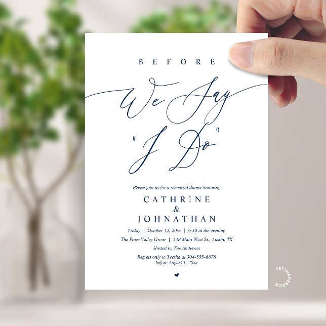 Before we say "I Do", Wedding Rehearsal Dinner Einladung (Before we say "I Do", Modern Romantic Wedding Rehearsal Dinner Invitation Card in Navy Blue)