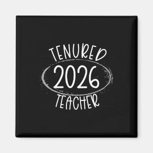 Befristet 2026 Tenured Lehrerin Frauen Gratulation Magnet