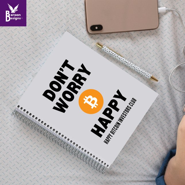 BEFÜRCHTEN SIE B(ITCOIN) NICHT GLÜCKLICH NOTIZBLOCK (Fun DON'T WORRY B(ITCOIN) HAPPY Notebook or journal with CUSTOMIZABLE text for crypto investors)