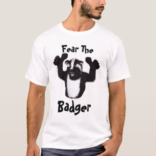 Befürchten Sie, Dachs T-Shirt
