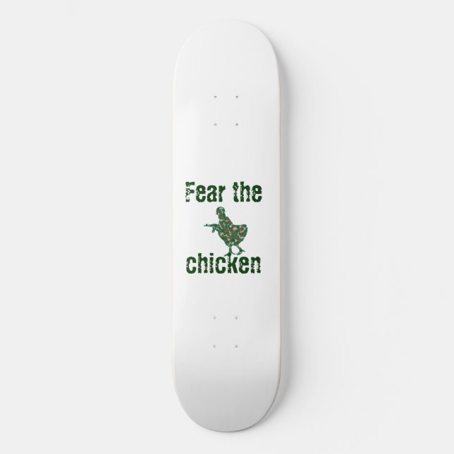 befürchten Sie das Huhn-Skateboard Skateboard (Vorderseite)