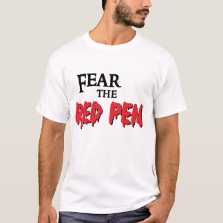 Befürchten Sie das rote Stift-T-Shirt T-Shirt
