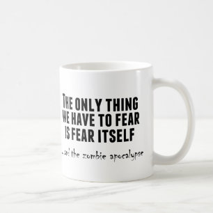 Befürchten Sie die Zombie-Apokalypse Kaffeetasse