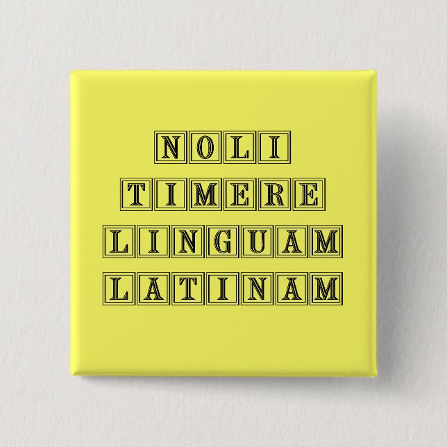 Befürchten Sie nicht die lateinische Sprache Button (Vorderseite)