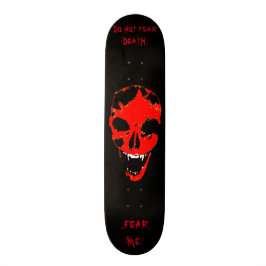 BEFÜRCHTEN SIE NICHT TOD… BEFÜRCHTEN SIE MICH! - SKATEBOARD