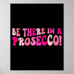 Begeben Sie sich in die Prosecco Bar Poster