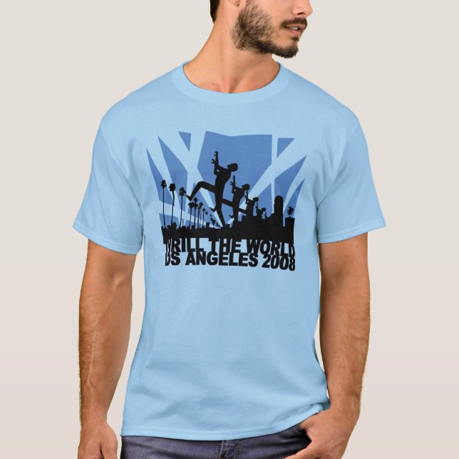 Begeistern Sie die Welt, Los Angeles 2008 T-Shirt (Vorderseite)
