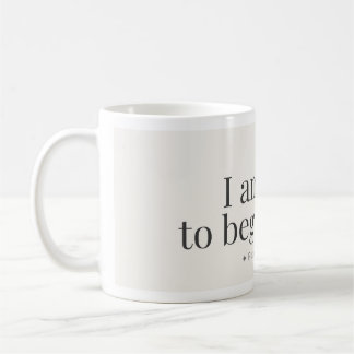 Begin Again Affirmation Mug
