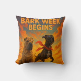 Beginn der Bark Week Kissen