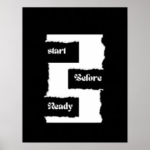 Beginne bevor du bereit bist poster