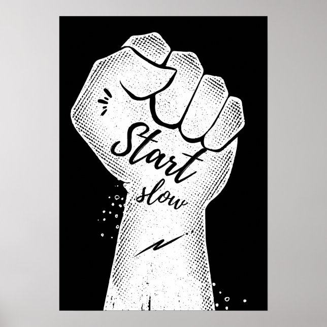 Beginne langsam. Motivierend Poster (Vorne)