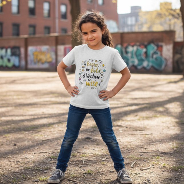 Beginne Mutig T-Shirt (Von Creator hochgeladen)