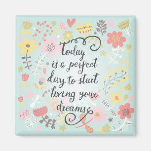 Beginnen Sie Ihre Träume zu leben Magnet