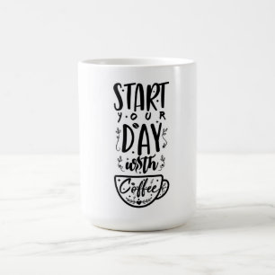Beginnen Sie Ihren Tag mit Kaffee Kaffeetasse