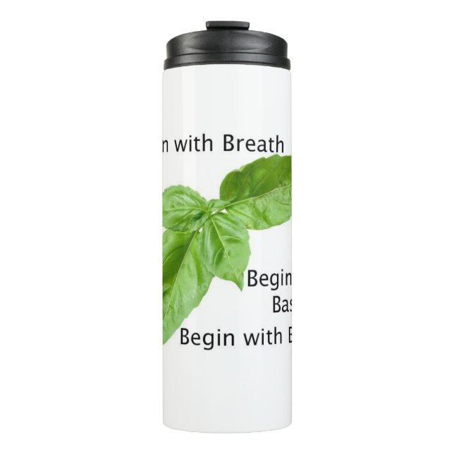 Beginnen Sie mit Basil Tumbler Thermosbecher (Vorderseite)