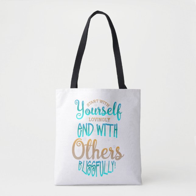 Beginnen Sie mit Ihrem liebenswerten Zitat Tasche (Vorderseite)