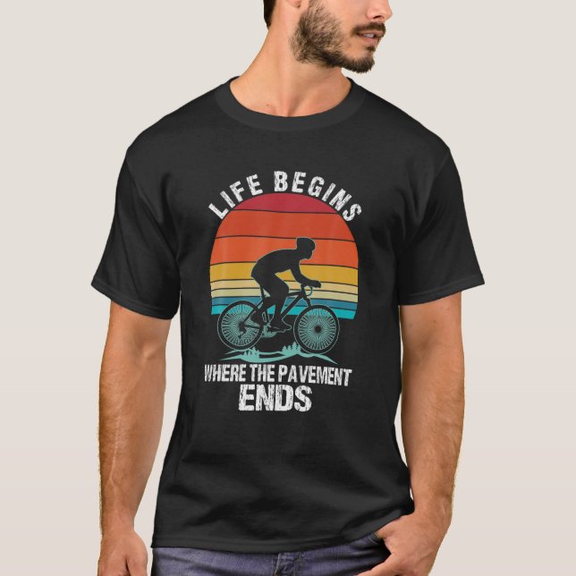 Beginnt, wo das Gehsteig Mountain Bike Bic T-Shirt (Vorderseite)